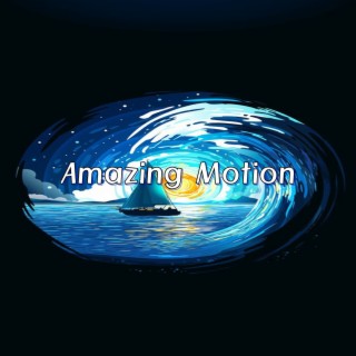 Amazing Motion