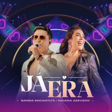 Já Era ft. Naiara Azevedo | Boomplay Music