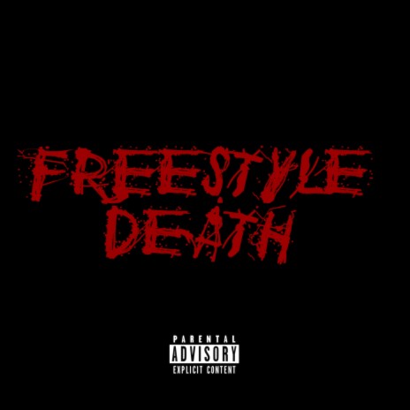 Freestyle Death | Boomplay Music