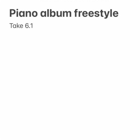 Piano Album Freestyle | Boomplay Music