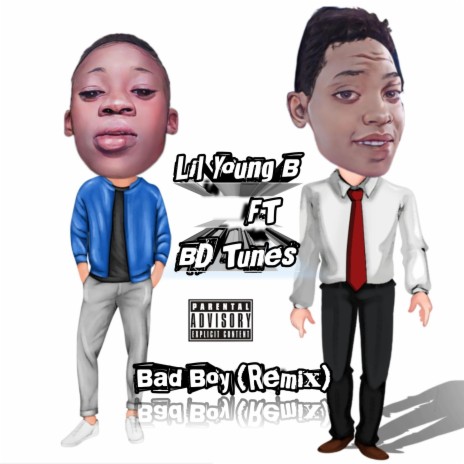 Bad Boy (Remix) (feat. BD Tunes) | Boomplay Music