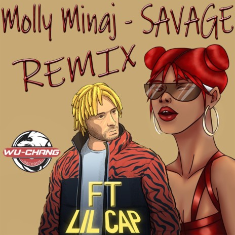 SAVAGE Remix (feat. Lil Cap) (Remix) | Boomplay Music