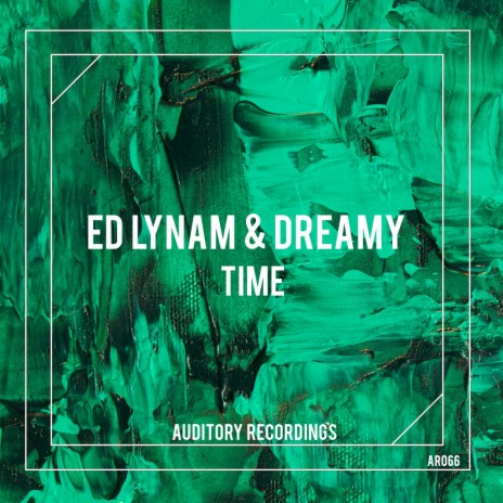 Ed Lynam & Dreamy - Time (Extended mix) ft. Dreamy | Boomplay Music