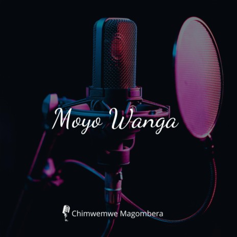 Moyo Wanga | Boomplay Music