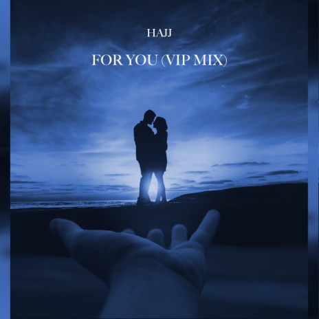 For You (VIP Mix Extended) | Boomplay Music