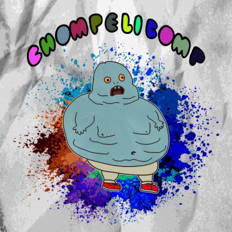 Chompelibomp | Boomplay Music