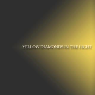 Yellow Diamonds in the Light