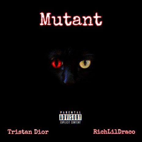 Mutant ft. Tristan dior