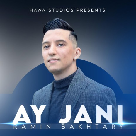 Ay Jani ft. Ramin Bakhtary