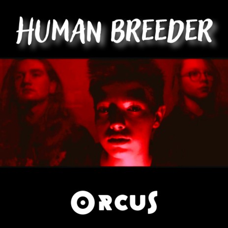 Human Breeder | Boomplay Music