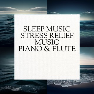 Sleep Music, Stress Relief Music, Spa, Meditation, Yoga (Piano & Flute)