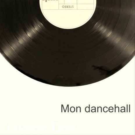 Mon dancehall ft. Master Dov | Boomplay Music