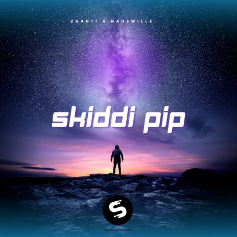 Skiddi Pip ft. Nahswille | Boomplay Music