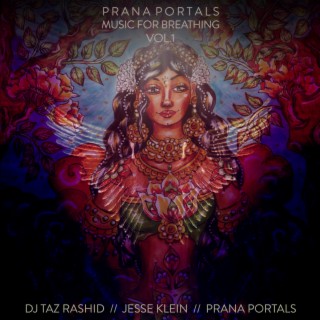 Prana Portals (Music For Breathing, Vol. 1)