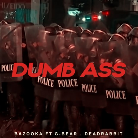 DUMP ASS ft. G-Bear & Deadrabbit | Boomplay Music