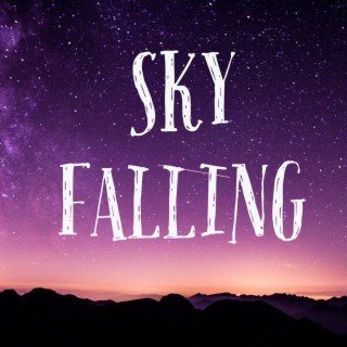 Sky Falling