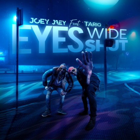 Eyes Wide Shut (feat. Tariq) | Boomplay Music