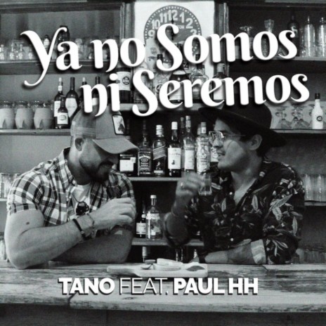 Ya No Somos Ni Seremos (Acoustic Version) ft. Paul HH | Boomplay Music