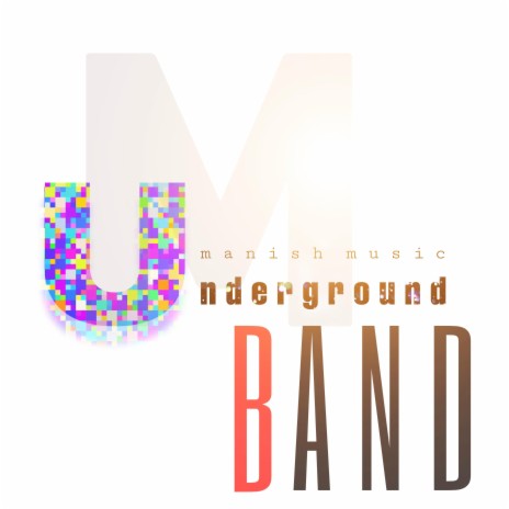 Underground band | Boomplay Music