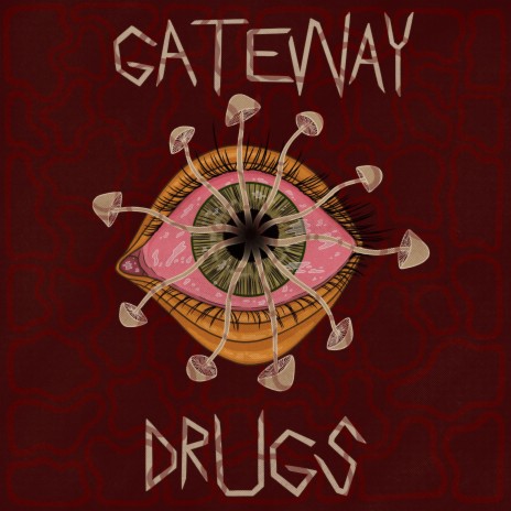 Gateway Drugs | Boomplay Music