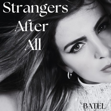 Strangers After All | Boomplay Music