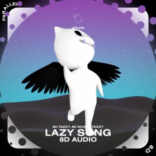 Lazy Song - 8D Audio