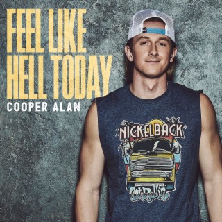 Download Cooper Alan album songs: Feel Like Hell Today | Boomplay Music