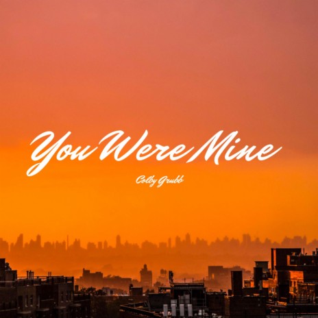 You Were Mine (Acoustic Version)
