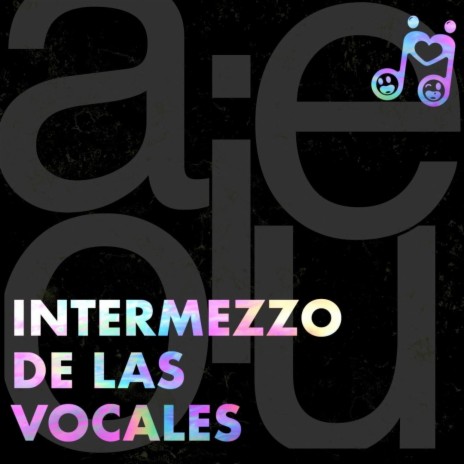 Intermezzo de las Vocales ft. Steven Shinji Whipple | Boomplay Music
