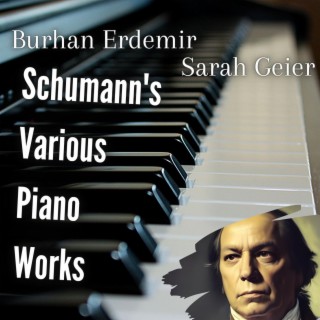 Schumann's Various Piano Works