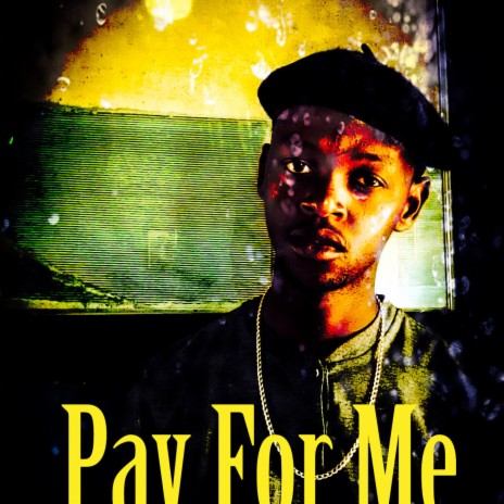 Pay for me (feat. Otick nana & Mello) (remix)