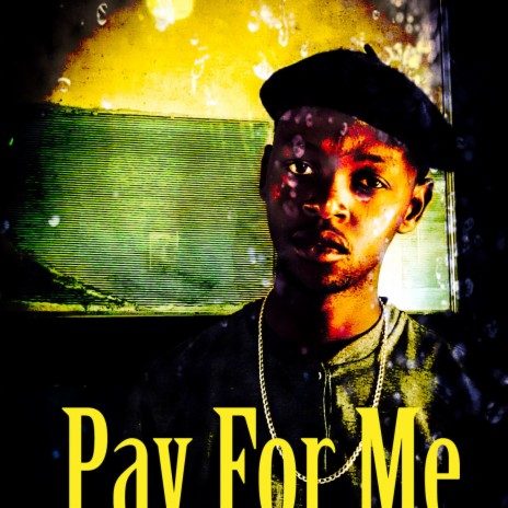 Pay for me (feat. Otick nana & Mello) (remix) | Boomplay Music