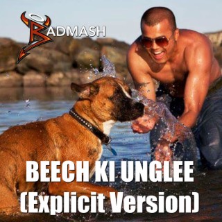 Beech Ki Unglee (Explicit Version)
