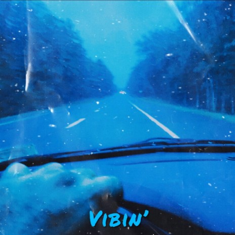 Vibin' | Boomplay Music