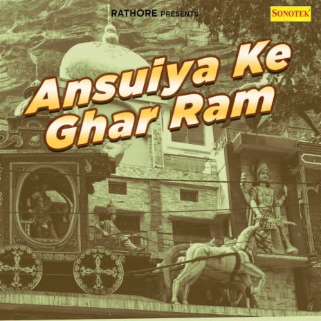 Ansuiya Ke Ghar Ram Part 2 | Boomplay Music
