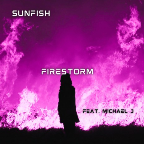 Firestorm ft. M!chael J