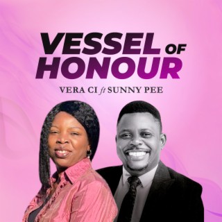 Vessel of Honour lyrics | Boomplay Music