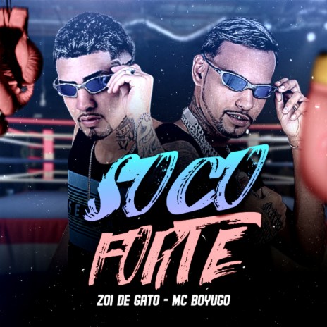 Soco Forte ft. mc boyugo | Boomplay Music