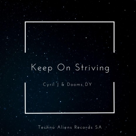 Keep on striving ft. Dooms Dy | Boomplay Music