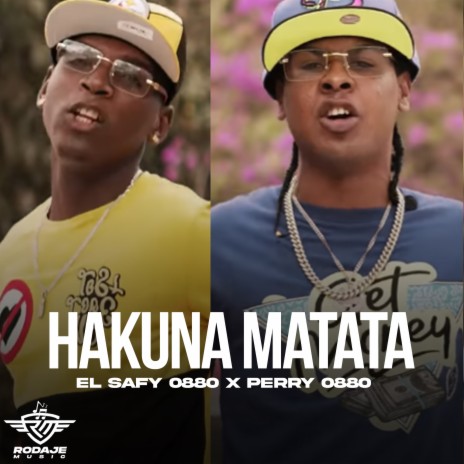 HAKUNA MATATA ft. perry 0880 | Boomplay Music