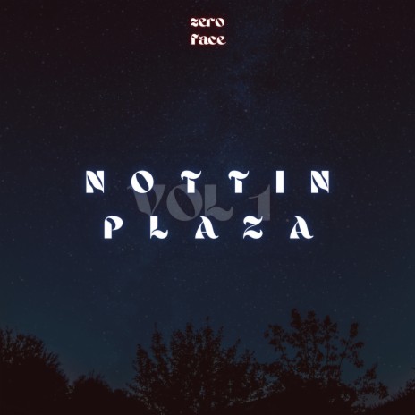 NOTTIN PLAZA | Boomplay Music