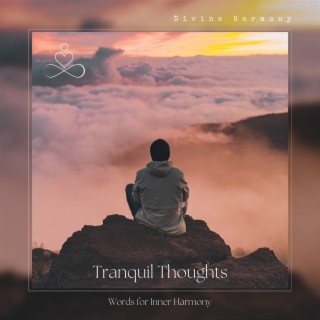 Tranquil Thoughts: Words for Inner Harmony