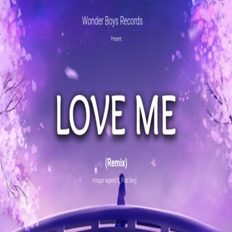 Love me (Remix) ft. First King