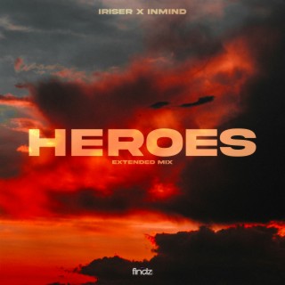 Heroes (Extended Mix)