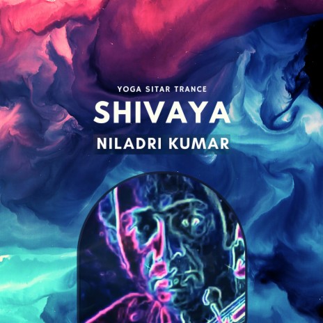 Shivaya - Yoga Sitar Trance | Boomplay Music