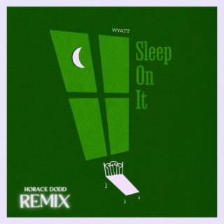 Sleep On It (Remix)