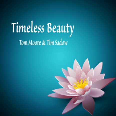 Timeless Beauty ft. Tim Sadow