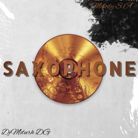 Saxophone ft. DjMdurh DG | Boomplay Music