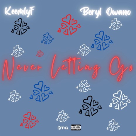 Never Letting Go ft. Beryl Owano | Boomplay Music