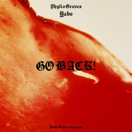 GO BACK ft. Yabo | Boomplay Music
